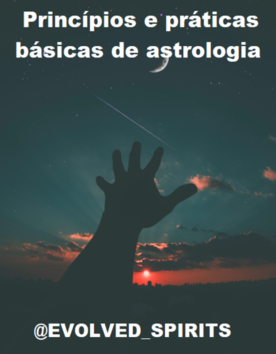 Princípios e práticas básicas de astrologia – R$ 5,00