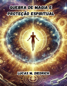 Quebra de Magia e Proteção Espiritual