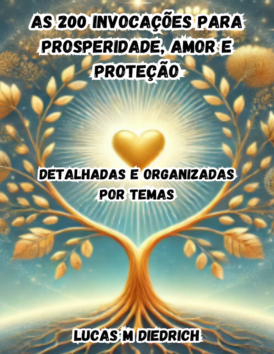 As 200 Invocações para Prosperidade, Amor e Proteção – R$ 35,44