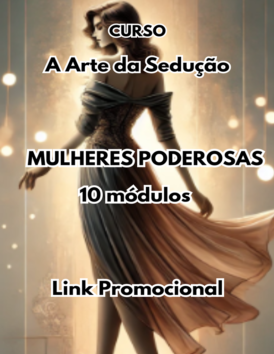 CURSO – A Arte da Sedução – R$ 10,93