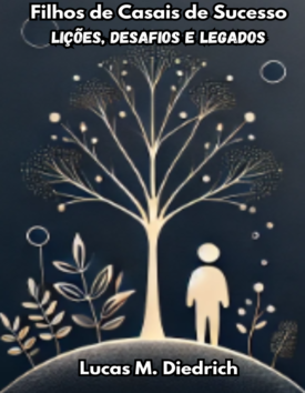 Filhos de Casais de Sucesso – Lições, Desafios e Legados – R$ 20,00