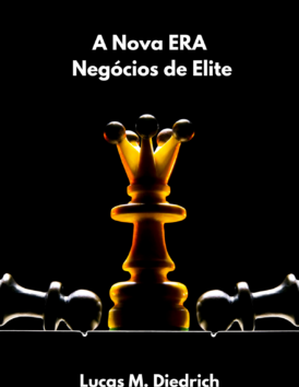 2 CURSOS 1 LIVRO:  A nova ERA dos Negócios de Elite – R$ 87,90